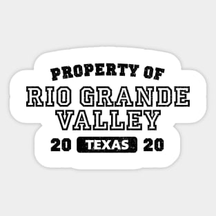 Property of Rio Grande Valley Sticker